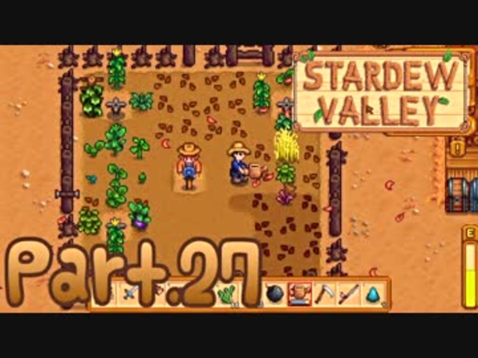 人気の Stardewvalley 動画 2 328本 36 ニコニコ動画