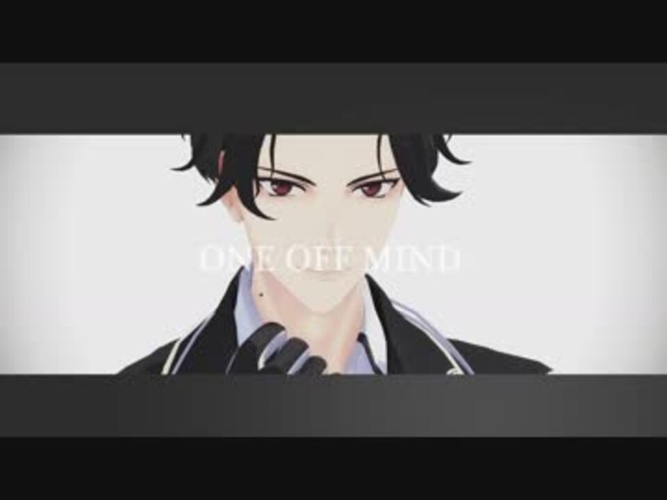 Mmd刀剣乱舞 One Off Mind 豊前江 ニコニコ動画