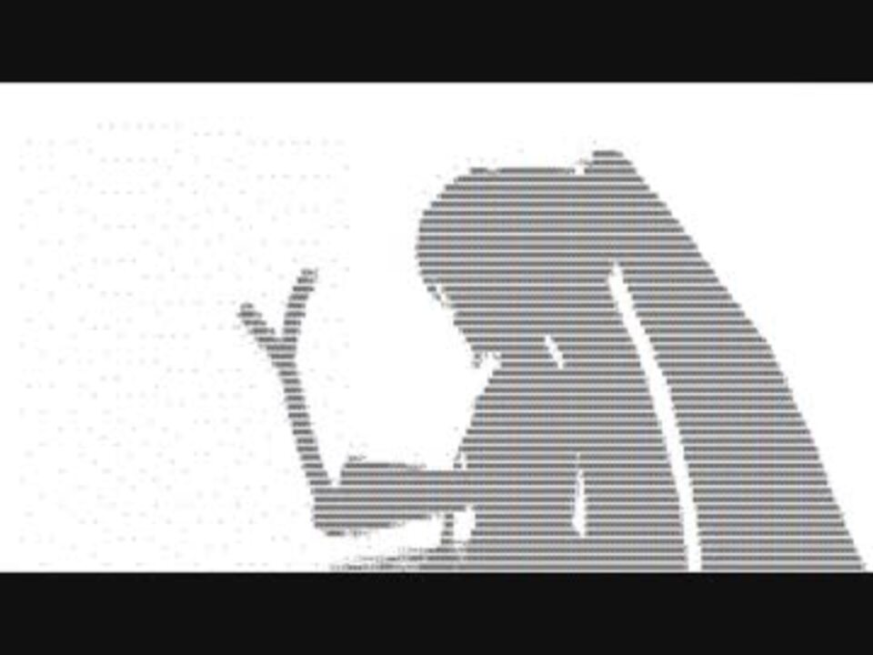 Bad pple をaaで再現してみました アスキーアート ニコニコ動画