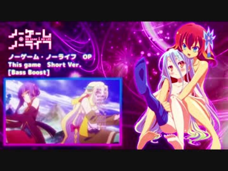 人気の 音楽 ノーゲーム ノーライフ 動画 116本 ニコニコ動画
