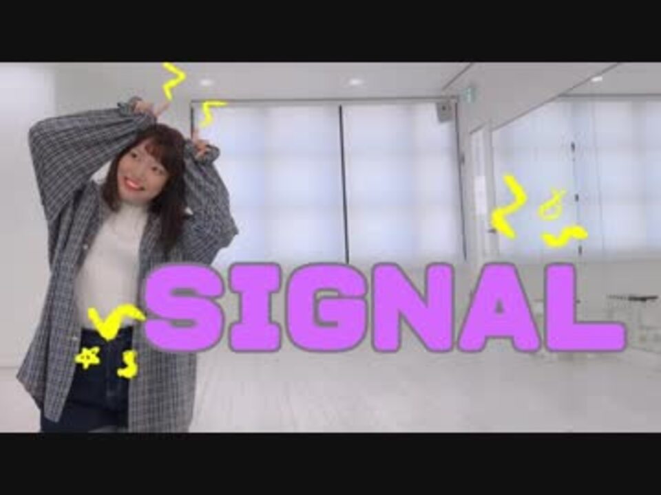 人気の Twice Signal 動画 64本 ニコニコ動画