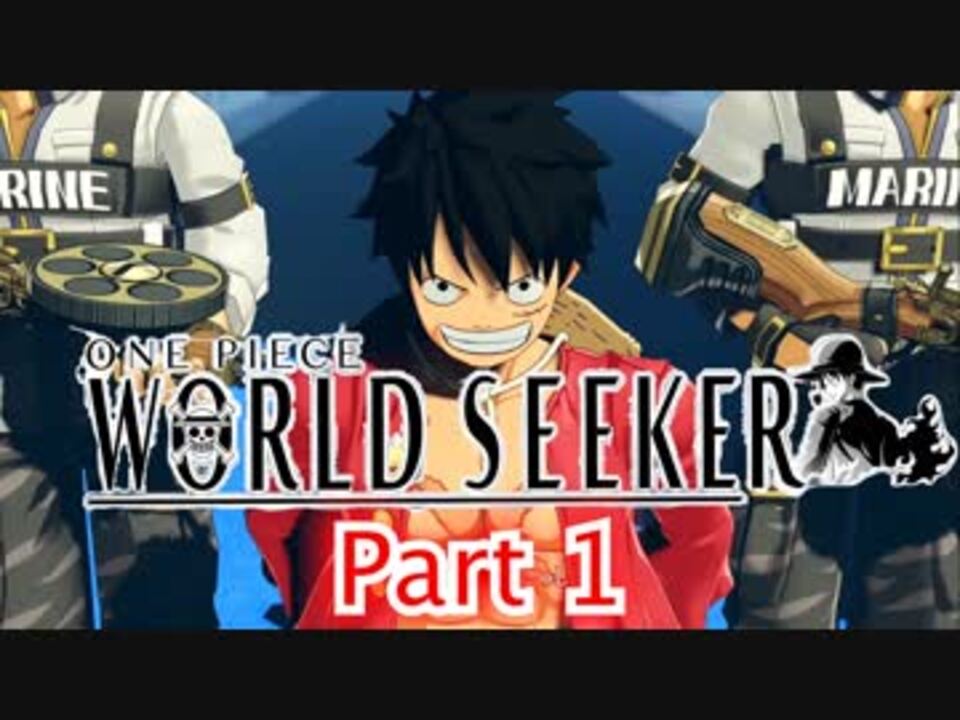 人気の 実況プレイ動画 ワンピース 動画 6本 6 ニコニコ動画