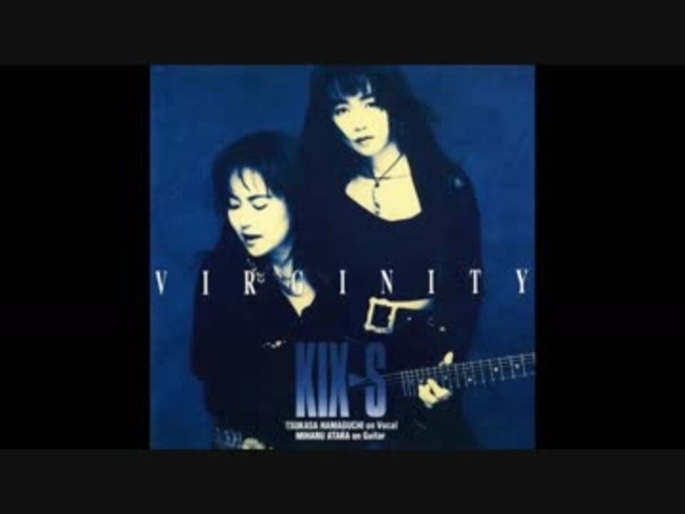 KIX-S - また逢える… (Acoustic Version) - ニコニコ動画