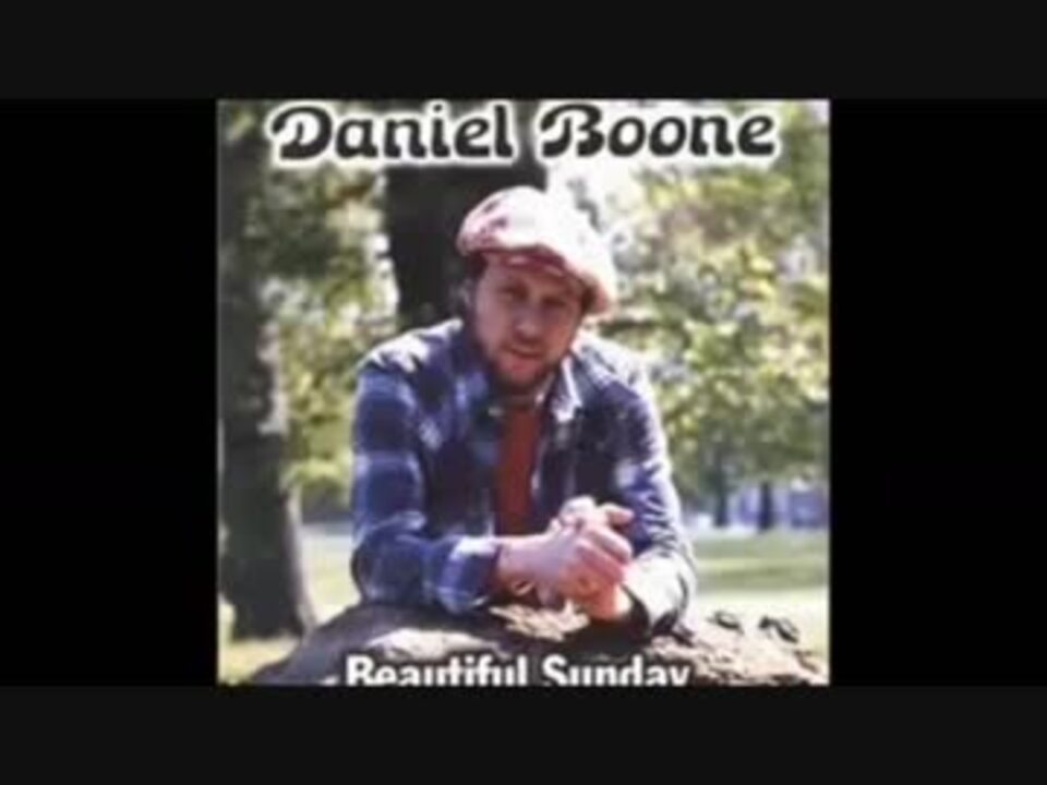 Boone beautiful. Daniel Boone beautiful Sunday. Daniel Boone beautiful Sunday 1972 Original stereo. Дэниел Бун музыкант бьютифул Сандей фото. Daniel Boone - beautiful Sunday ( 1971 - 1977 ).