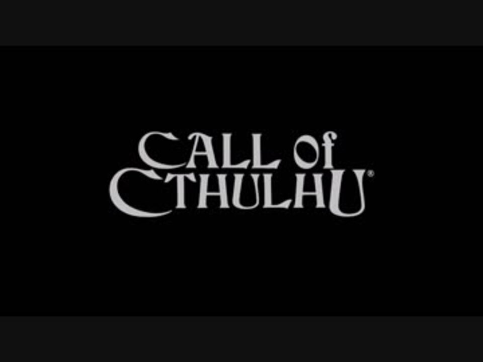 実況 叫びながらcall Of Cthulhu Part1 ニコニコ動画