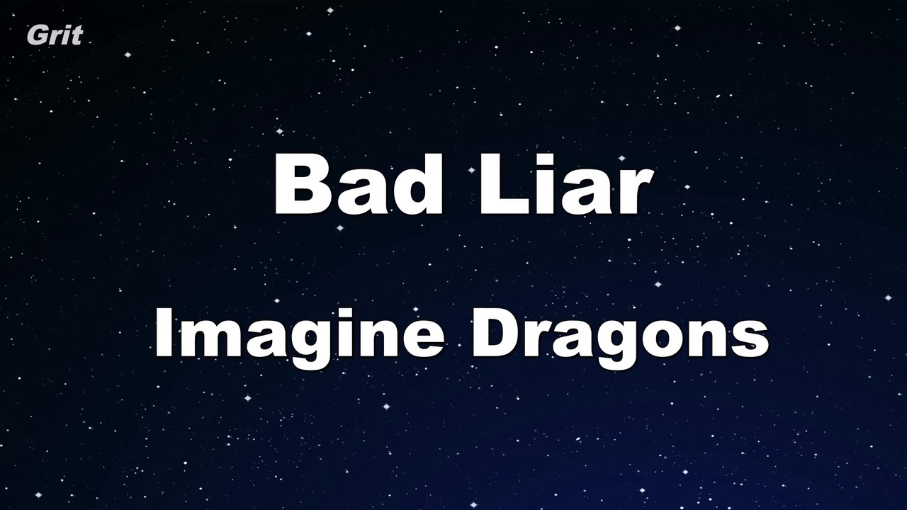 Bad liar imagine перевод на русский. Bad Liar imagine Dragons караоке.