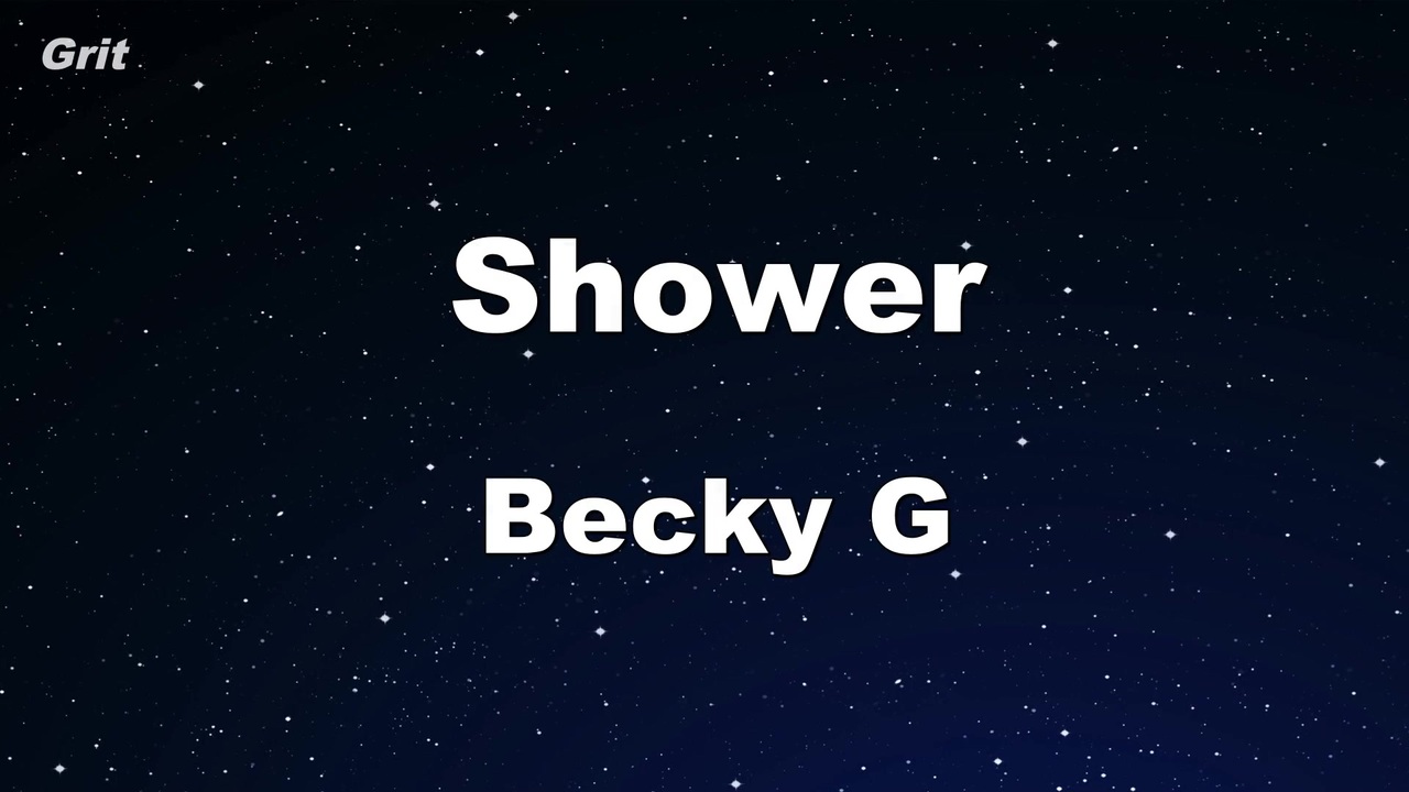 Shower Becky G Karaoke With Guide Melody ニコニコ動画