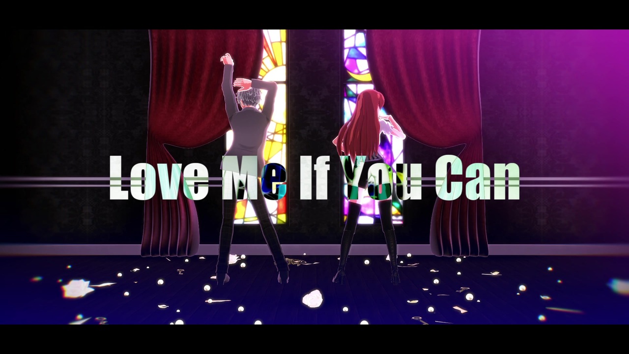 Love Me If You Can Feat 瀬名泉 紫吹蘭 ニコニコ動画