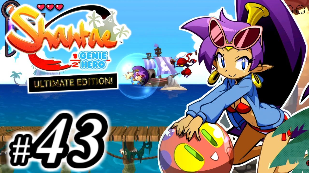 Shantae Half Genie Hero シャンティシリーズ プレイしていきたい トロフィー100 Part43 実況 ニコニコ動画