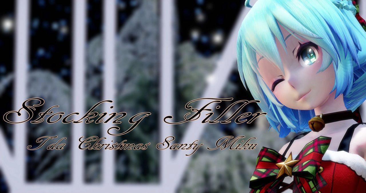 1725【MMD】Stocking Filler【Tda Christmas Santy Miku】 - ニコニコ動画