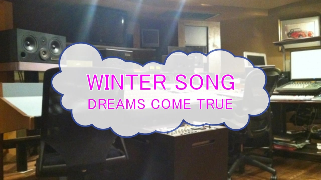 カラオケprc ｗｉｎｔｅｒ ｓｏｎｇ Dreams Come True Ver Pr 歌詞 あり Offvocal ガイドメロディーなし ニコニコ動画