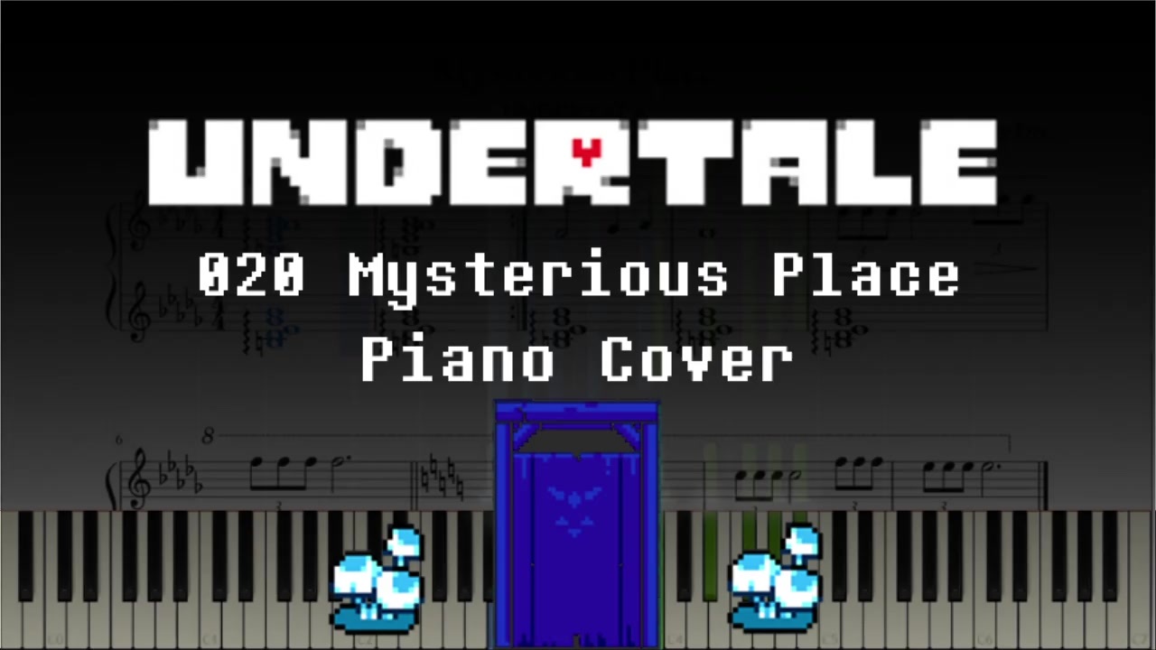 Undertale 0 Mysterious Place 謎めいた場所 ピアノ ニコニコ動画