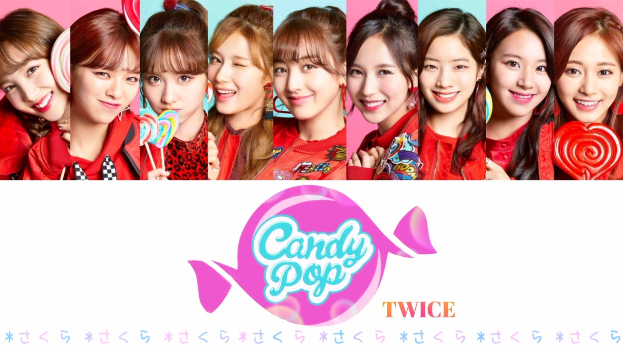 Twice Candy Pop カナルビ 歌詞 日本語字幕 ニコニコ動画