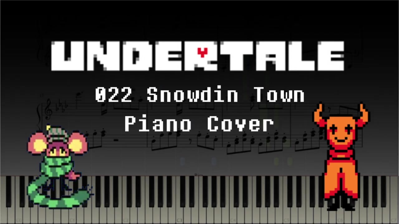 Undertale 022 Snowdin Town スノーフルのまち ピアノ ニコニコ動画