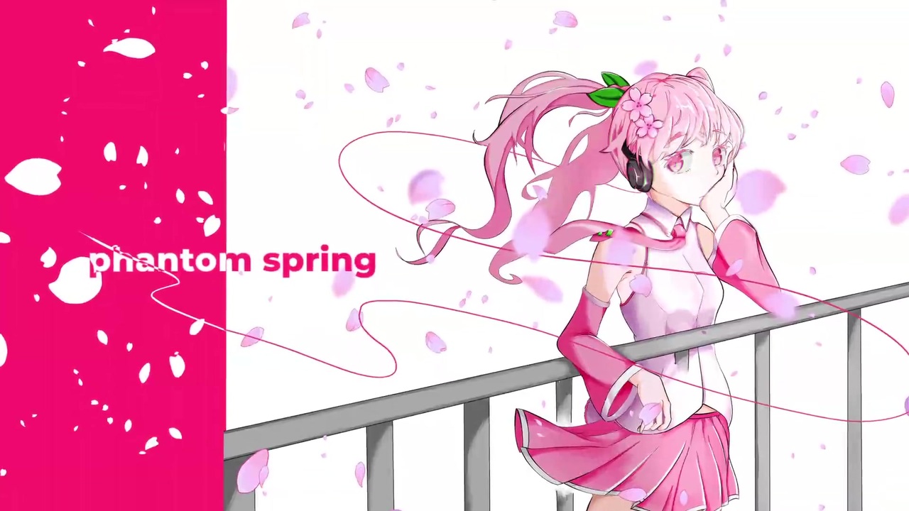 【初音ミク】phantom spring【オリジナル】 - ニコニコ動画