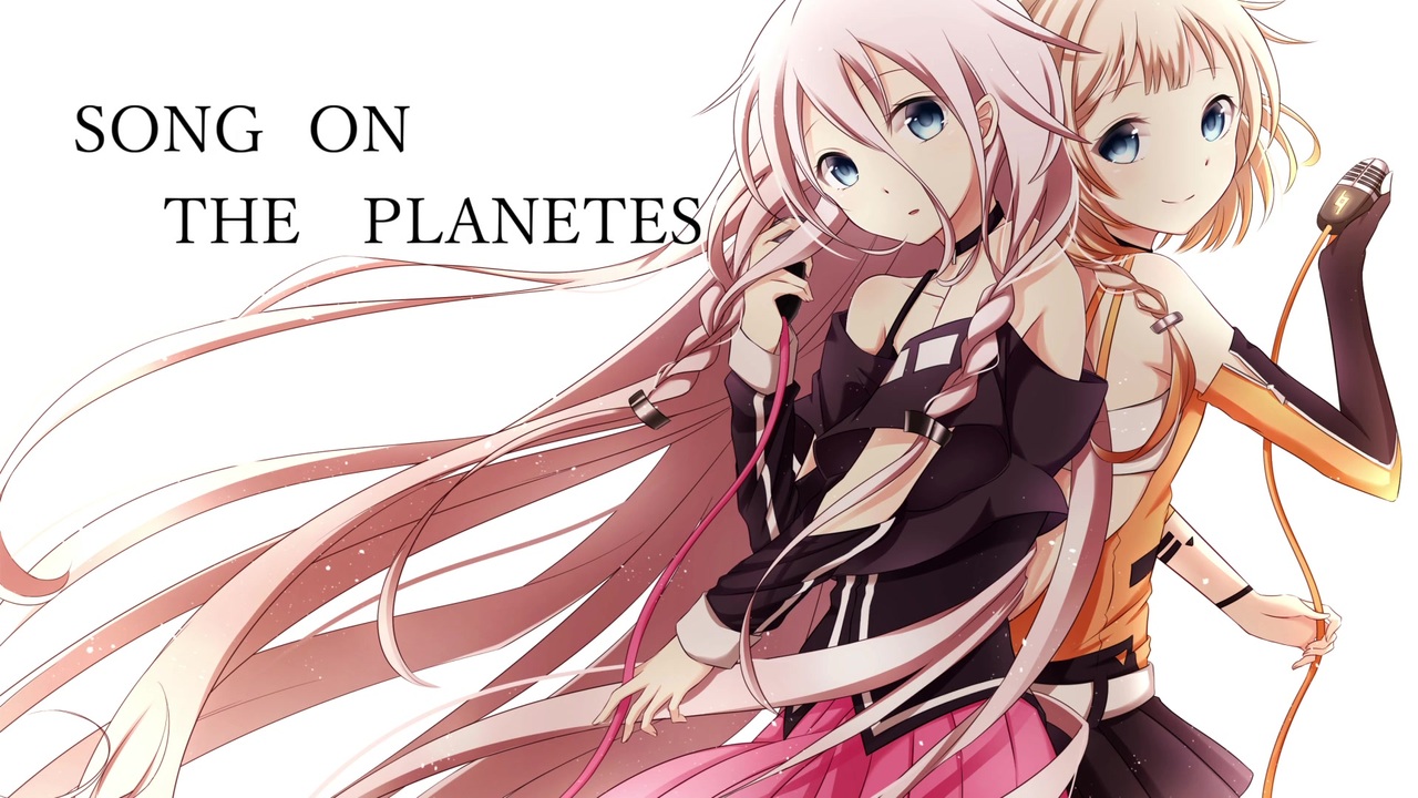 オリジナル】SONG ON THE PLANETES feat.IA ONE - ニコニコ動画