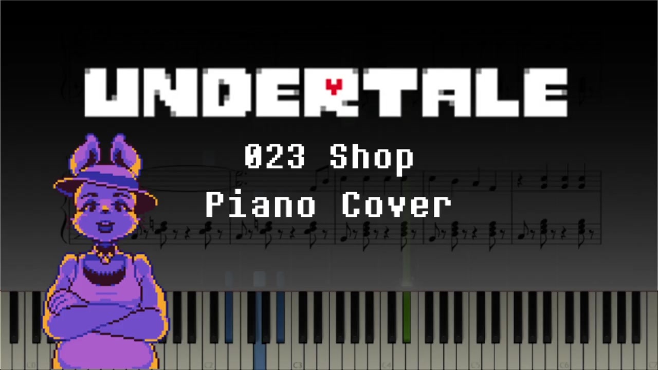 Undertale 023 Shop いらっしゃいませ ピアノ ニコニコ動画