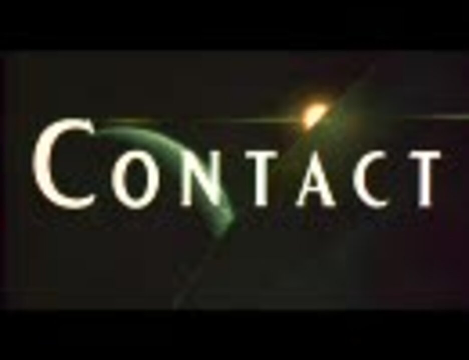 映画予告編 Contact ニコニコ動画