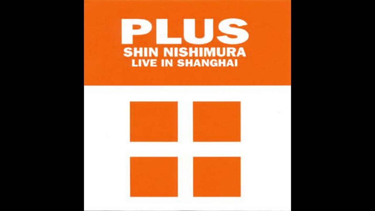PLUS Shin Nishimura Live In Shanghai