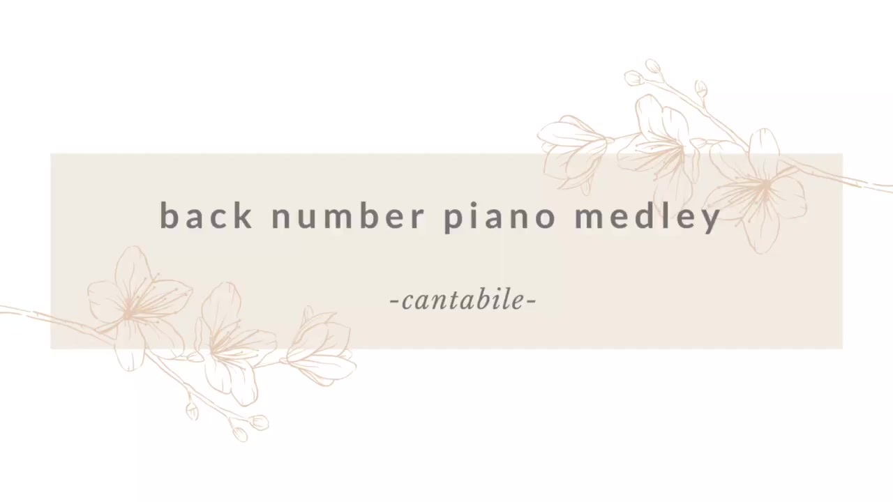 Back Number ピアノメドレー ニコニコ動画