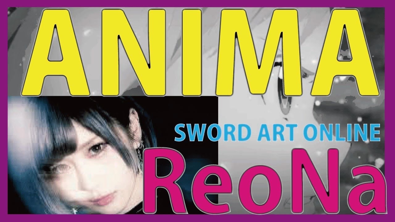 フル歌詞 Reona Anima Sao War Of Underworld S2 Op Full Cover ニコニコ動画