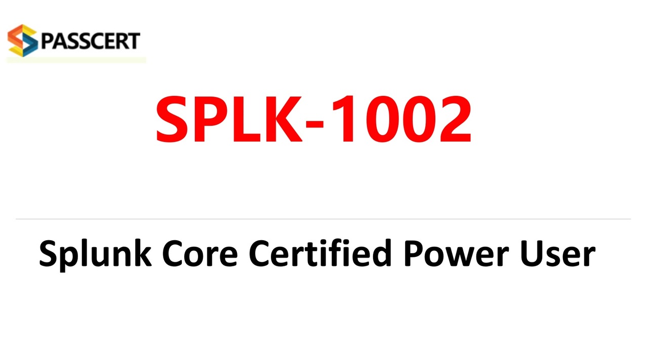 SPLK-1002 Latest Test Report