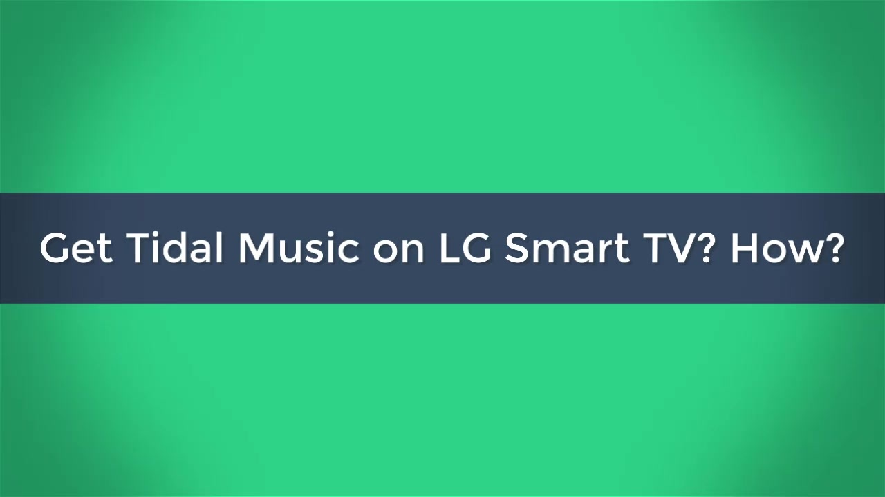 How to Play Tidal Music on LG Smart TV ニコニコ動画