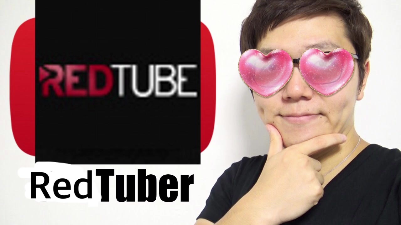 Redtuber人生振り返ってみた。#Redtubeはじめました