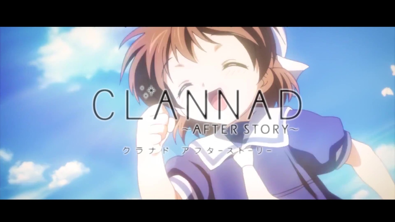 人気の Clannad Clannad After Story 動画 552本 10 ニコニコ動画