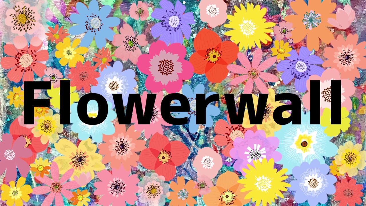 人気の Flowerwall 動画 59本 ニコニコ動画
