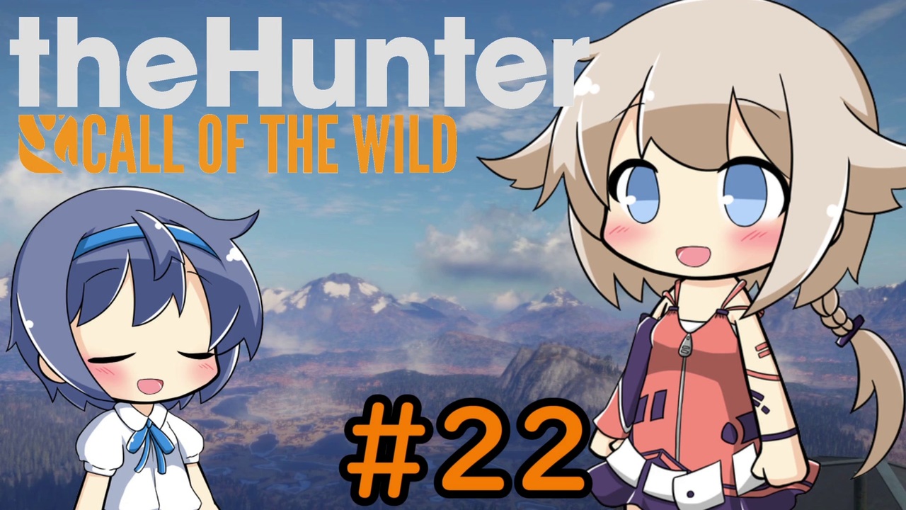 【theHunterCotW】ハンターガールONEが征く22【CeVIO実況】 ニコニコ動画