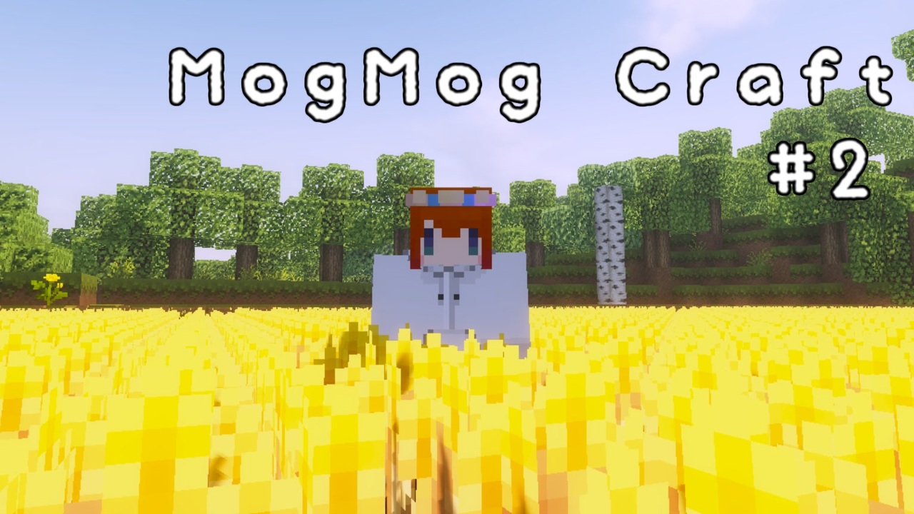 Minecraft Mogmogcraft 2 ゆっくり実況 ニコニコ動画