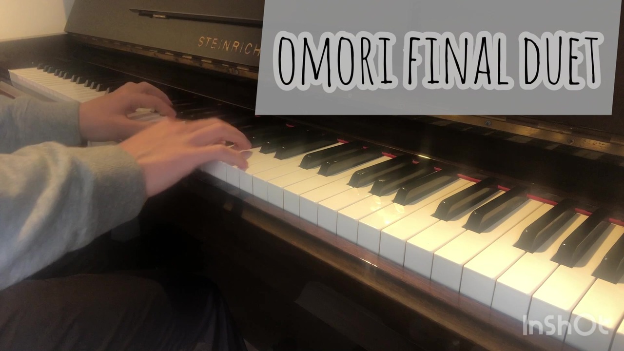 【OMORI】Final Duet - piano cover - ニコニコ動画