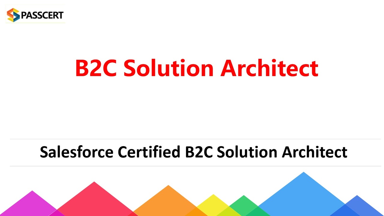 B2C-Solution-Architect Exam Engine