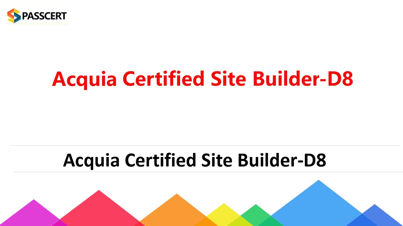 Exam Acquia-Certified-Site-Builder-D8 Study Guide