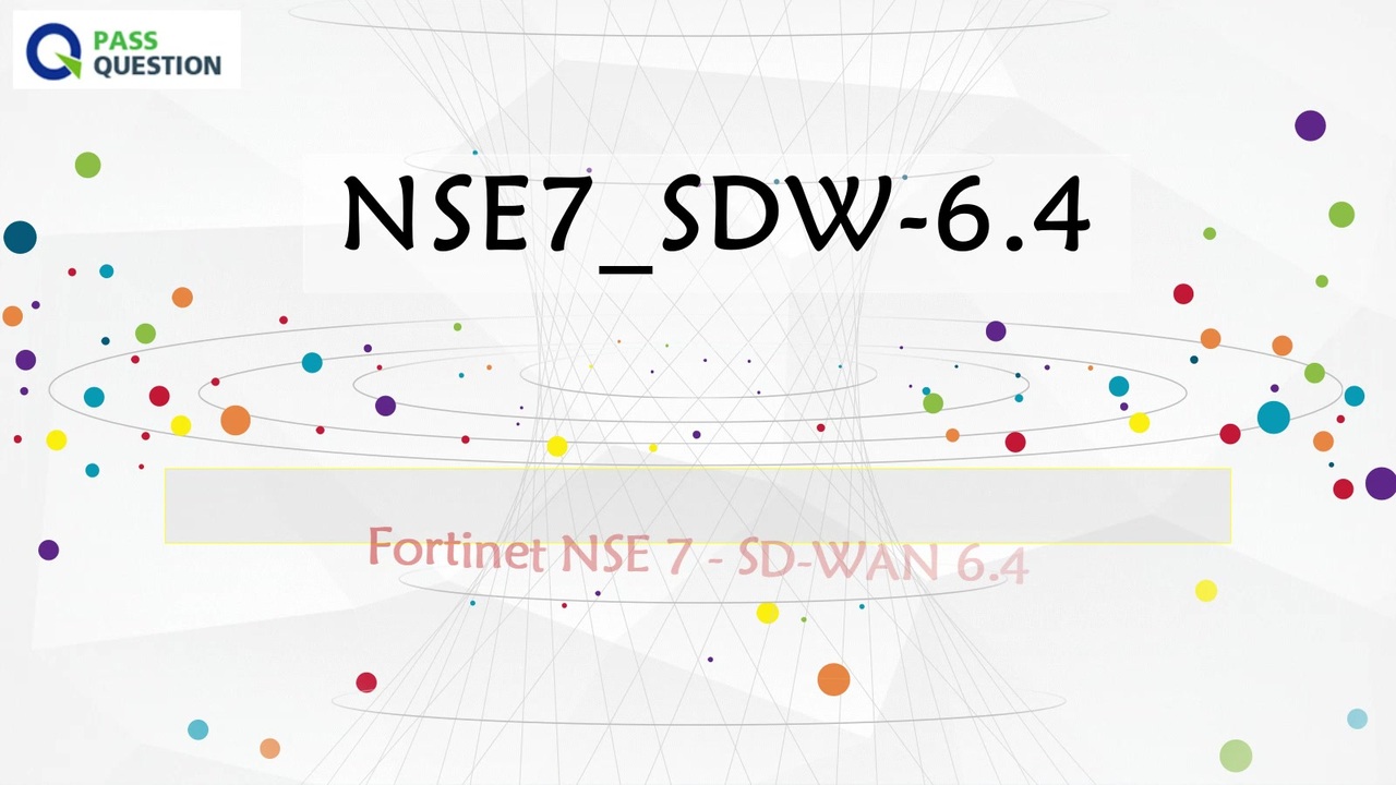 Fortinet NSE 7 - SD-WAN 6.4 NSE7_SDW-6.4 Practice Test Questions - ニコニコ動画