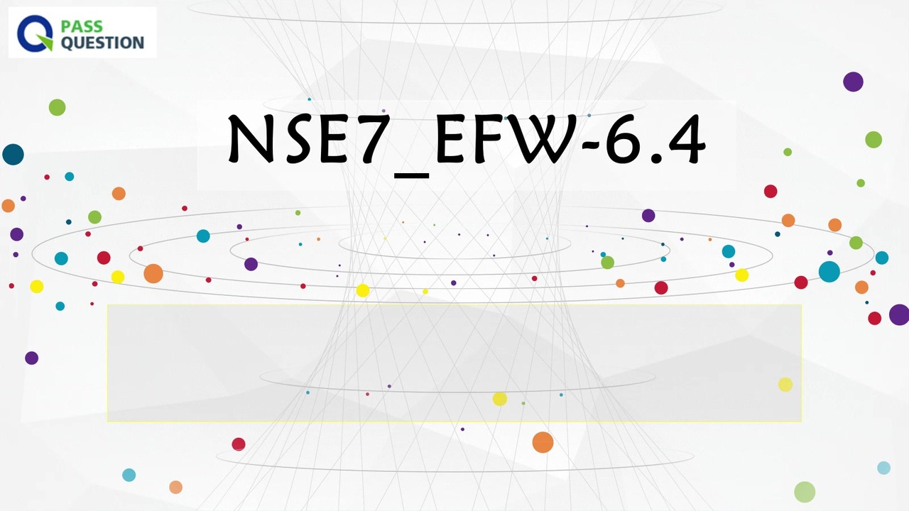 NSE7_EFW-7.2 Schulungsunterlagen