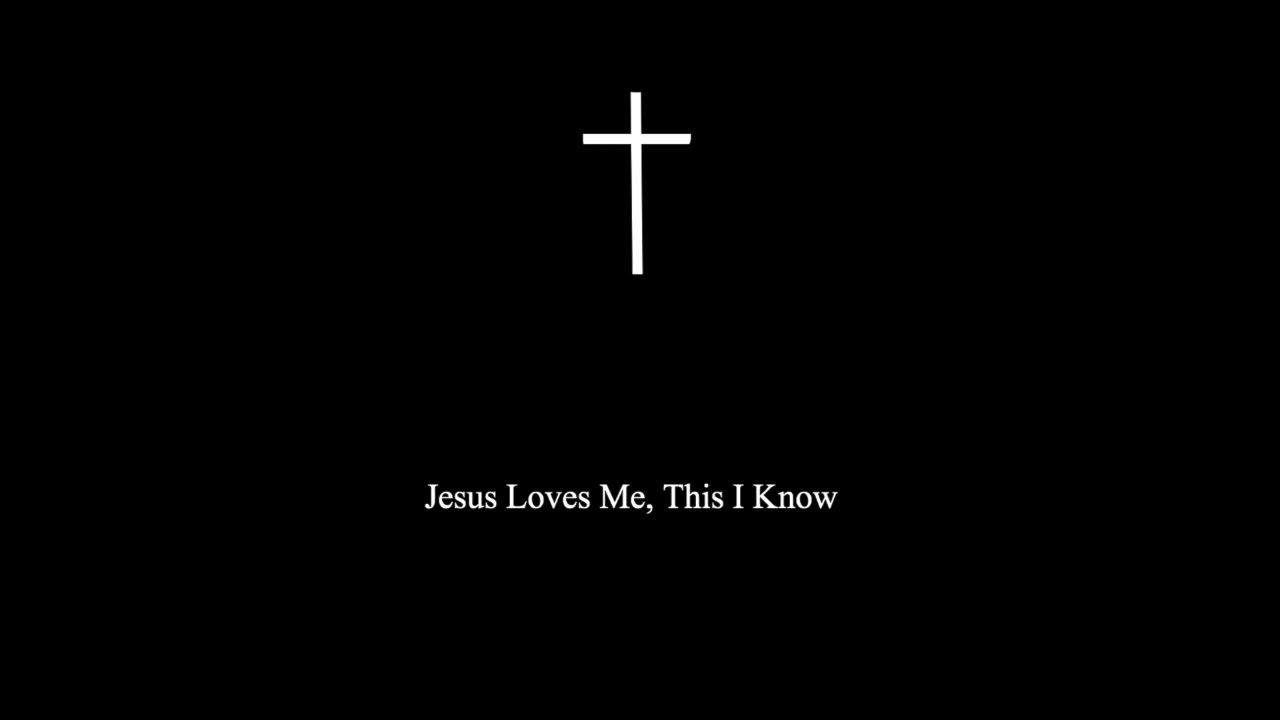 Jesus Love Me This I Know ニコニコ動画