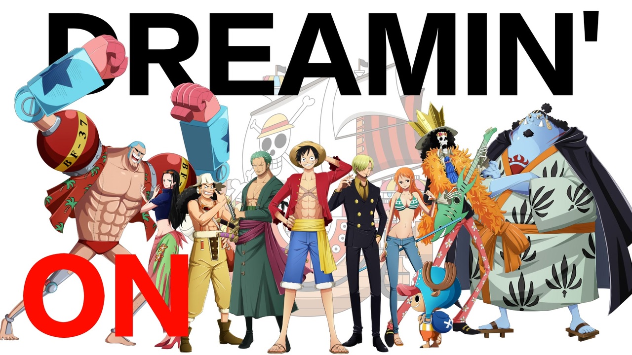 麦わらの一味 One Piece 主題歌 Dreamin On 声真似 ニコニコ動画