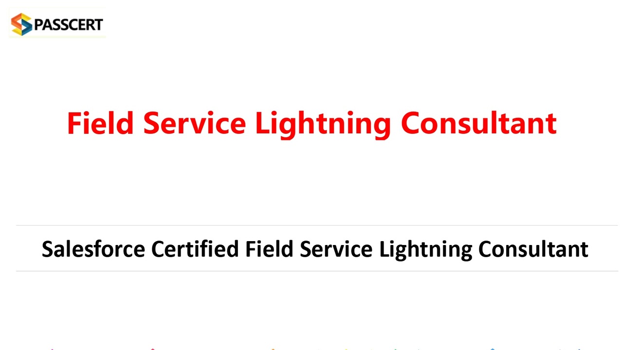 Field-Service-Consultant Certification Exam Dumps