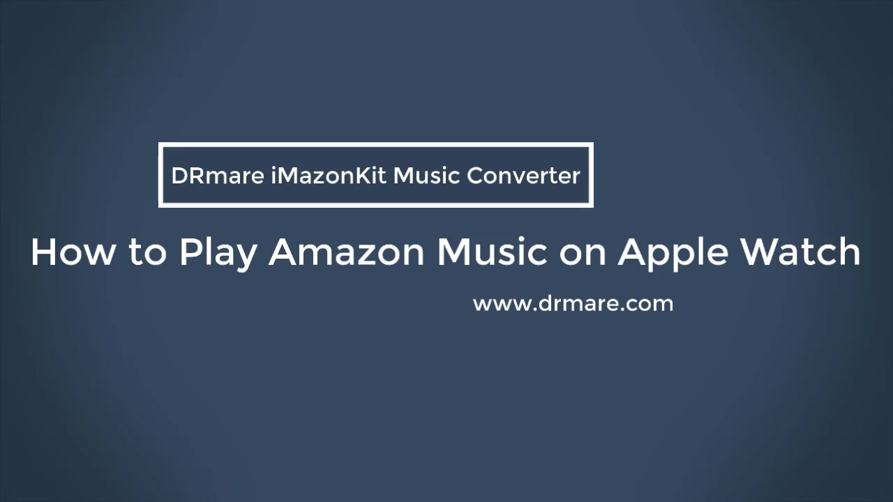 how-to-play-amazon-music-on-apple-watch