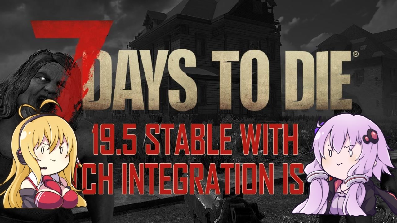 7 Days To Die A19 5アップデート情報まとめ Voiceroid実況 ニコニコ動画