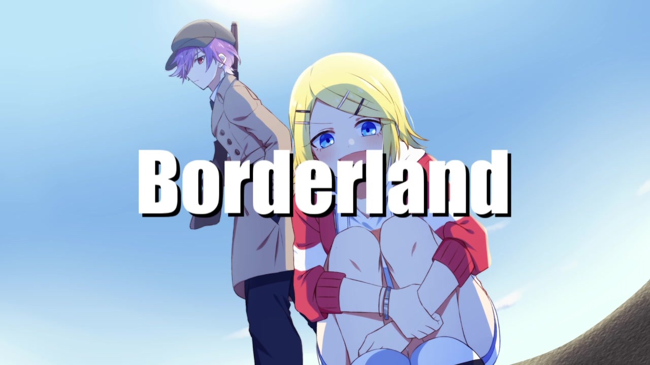 人気の Borderland 動画 128本 ニコニコ動画