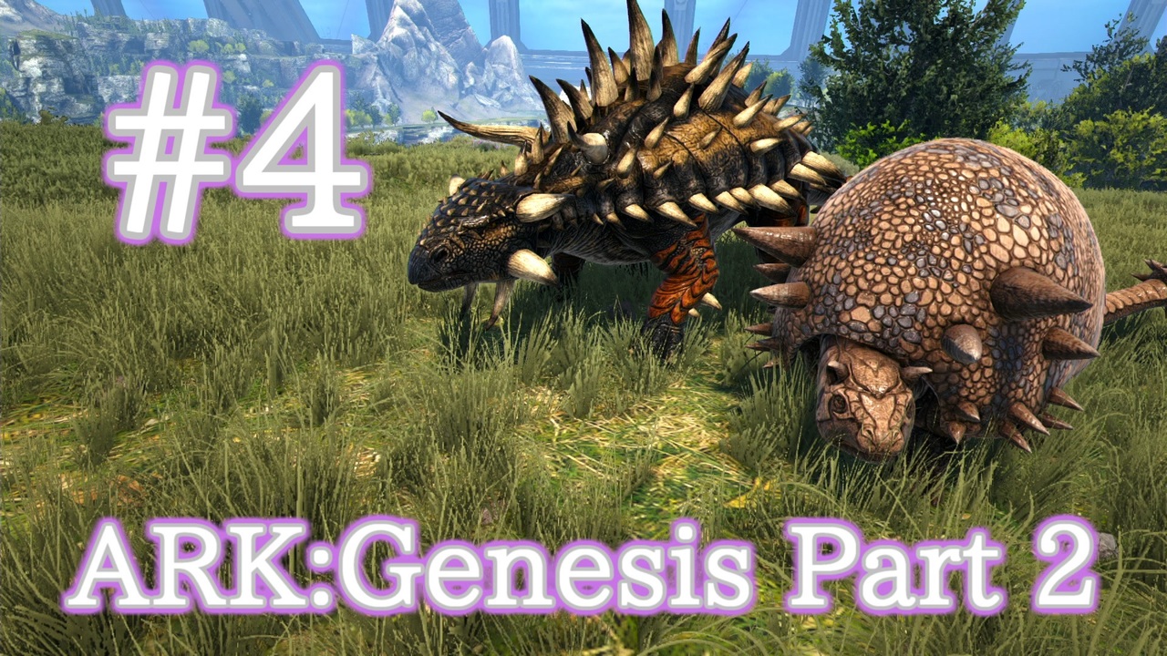 Ark Genesis Part 2 石材採取のプロ アンキロサウルスとドエディクルスをテイム 新乗り物カヌー製作 Part4 実況 ニコニコ動画