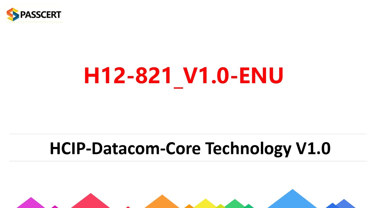 H12-821_V1.0-ENU Best Vce