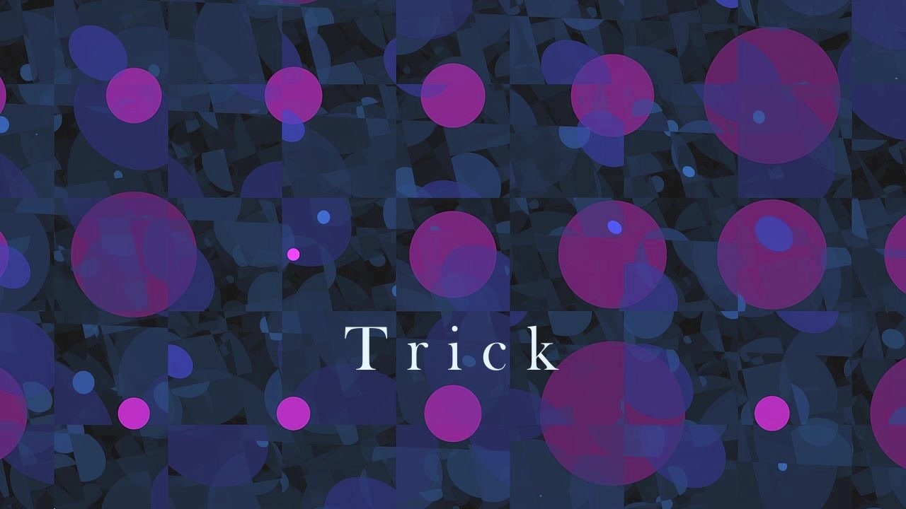 [オリジナル] Trick - ニコニコ動画