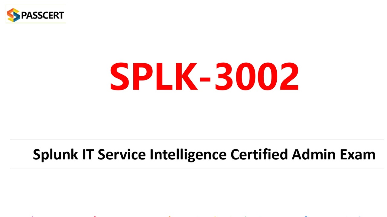 SPLK-3002 Testengine