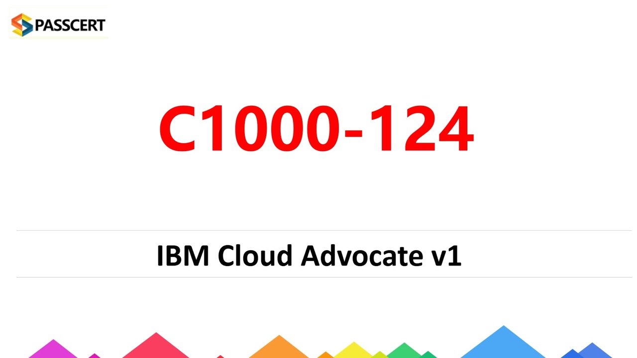 IBM Cloud Advocate v1 C1000-124 Real Questions - ニコニコ動画