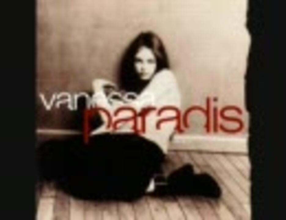 ■VANESSA PARADIS / ヴァネッサ・パラディ◾️Be My Baby Vanessa Paradis - Be My Baby - ニコニコ動画