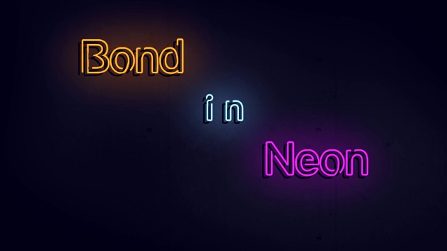 Bond in Neon